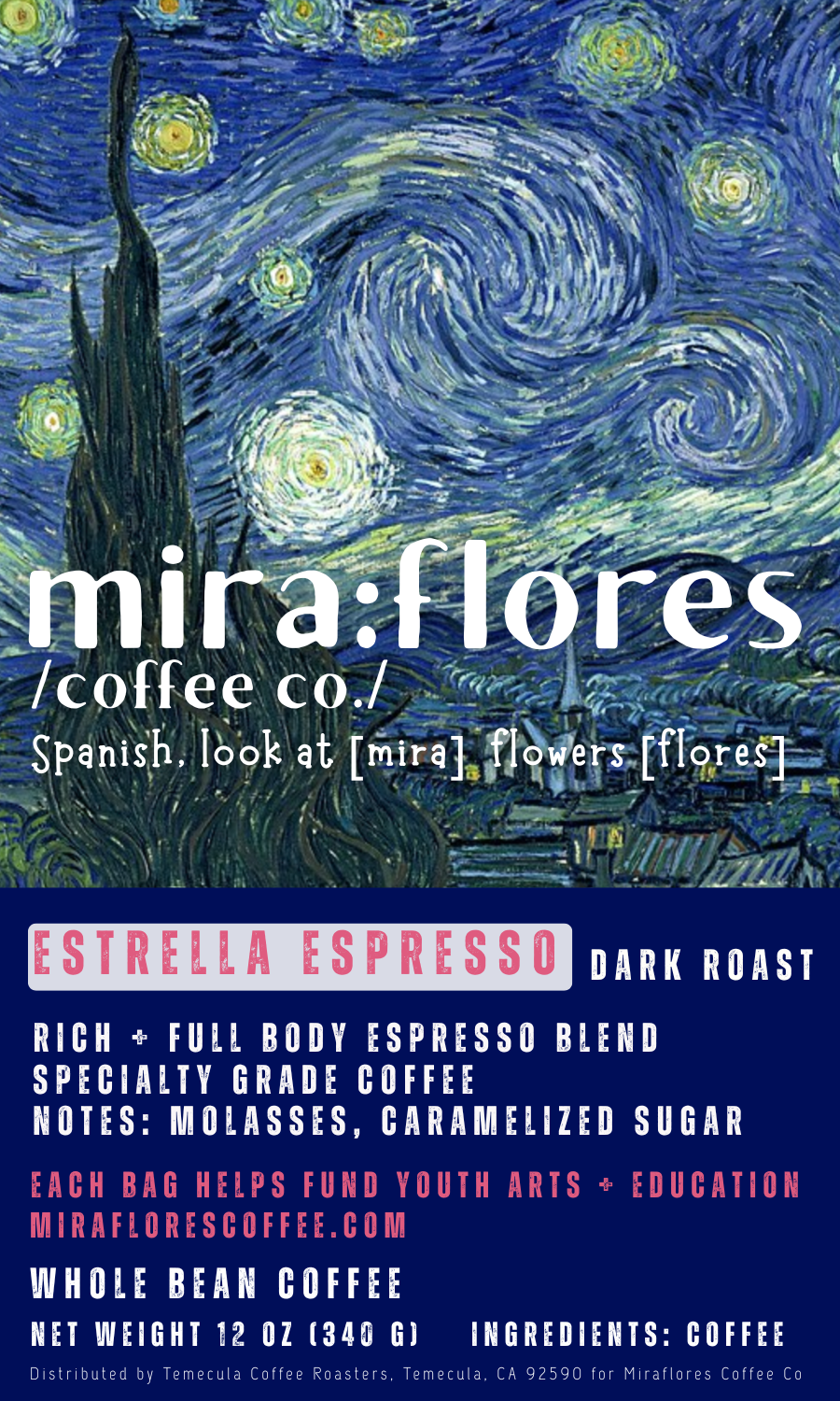 Specialty grade coffee label with Van Gogh's 'Starry Night' design and text about Mira Flores Coffee Co for Dark Roast espresso blend