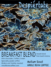 Close up of Label for Despiertate Breakfast Blend coffee from Miraflores Coffee showing flavor notes of milk chocolate, caramel and cream