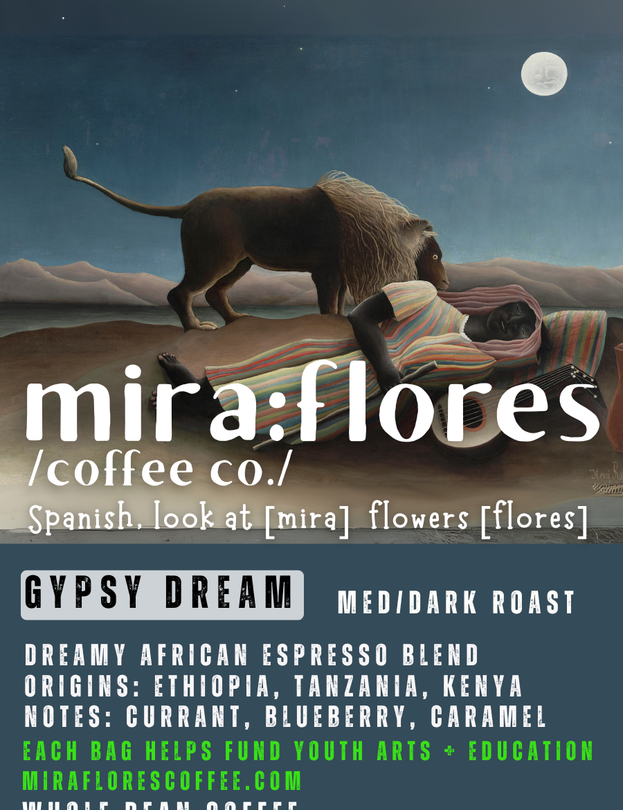 Specialty coffee label for a dreamy dark roast espresso made from beans from Africa, specifically Ethiopia, Kenya and Tanzania. It lists flavors notes of Currant, Blueberry and Caramel. The label has Miraflores Coffee branding and features art masterpiece The Sleeping Gypsy by Henri Rousseau.
