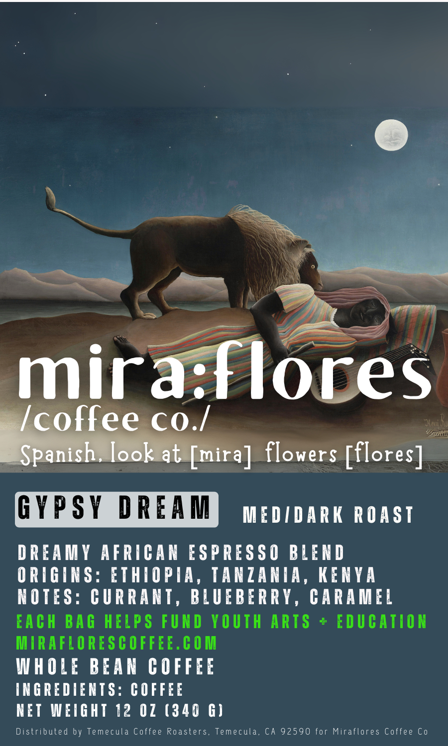 Specialty coffee label for a dreamy dark roast espresso made from beans from Africa, specifically Ethiopia, Kenya and Tanzania. It lists flavors notes of Currant, Blueberry and Caramel. The label has Miraflores Coffee branding and features art masterpiece The Sleeping Gypsy by Henri Rousseau.